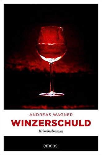 Winzerschuld: Kriminalroman (Kurt-Otto Hattemer)