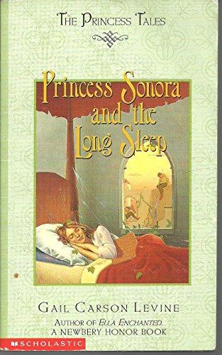 Princess Sonora and the Long Sleep (The Princess Tales)