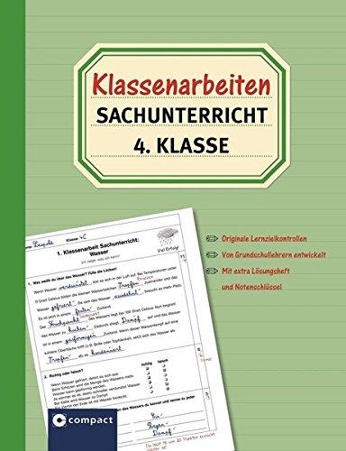 Klassenarbeiten Sachunterricht 4. Klasse: Originale Lernzielkontrollen von Grundschullehrern entwickelt