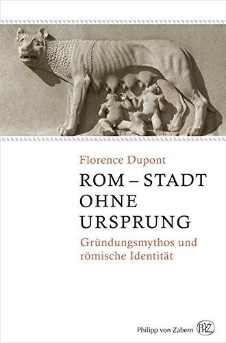 Rom - Stadt ohne Ursprung