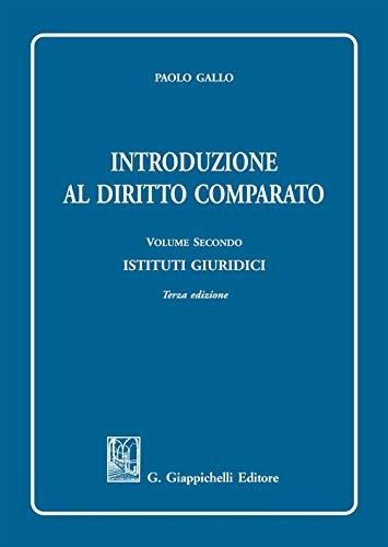 Introduzione al diritto comparato. Istituti giuridici (Vol. 2)