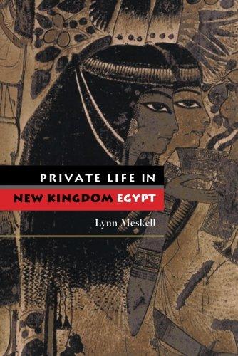 Private Life in New Kingdom Egypt