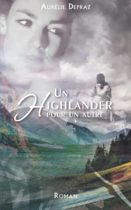 Un Highlander pour un autre