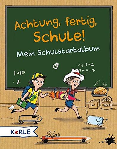 Achtung, fertig, Schule! Mein Schulstartalbum