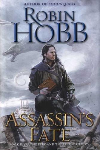 Assassin's Fate: Book III of the Fitz and the Fool trilogy