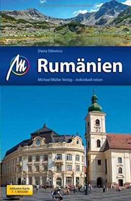 Rumänien Reiseführer Michael Müller Verlag: Individuell reisen mit vielen praktischen Tipps.