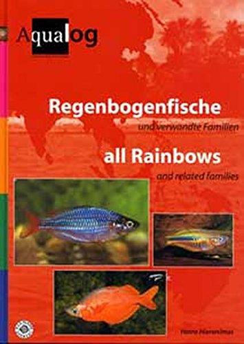 Regenbogenfische und verwandte Familien /all Rainbows and related families (Aqualog Spezial)