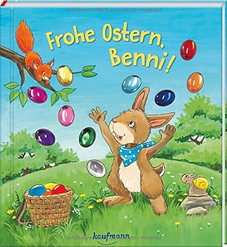 Frohe Ostern, Benni!: Funkel-Bilderbuch mit Glitzersteinen (Bilderbuch mit integriertem Extra - Ein Osterbuch: Kinderbücher ab 3 Jahre)