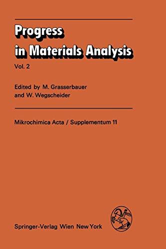 Progress in Materials Analysis: Vol. 2 (Mikrochimica Acta Supplementa, 11, Band 11)