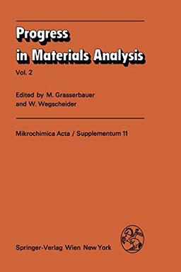 Progress in Materials Analysis: Vol. 2 (Mikrochimica Acta Supplementa, 11, Band 11)