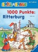 Spiel & Spaß: 1000 Punkte: Ritterburg