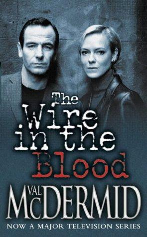 The Wire in the Blood