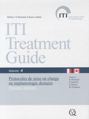 Protocoles De Mise En Charge En Implantologie Dentaire: Patients Édentés (Iti Treatment Guide)