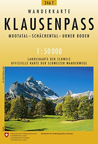 246T Klausenpass Wanderkarte: Muotatal - Schächental - Urner Boden (Wanderkarten 1:50 000)