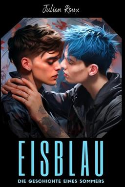 Eisblau: Eine Sommerliebe (Gay Romance)