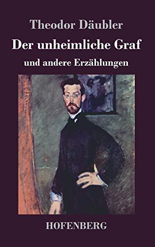 Der unheimliche Graf: und andere Erzählungen