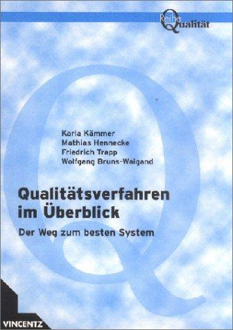 Qualitätsverfahren in der Pflege. Der Weg zum besten System