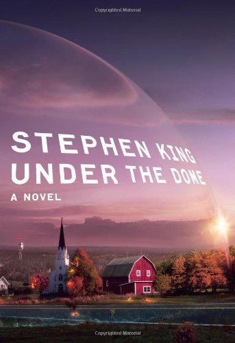 Under the Dome: A Novel