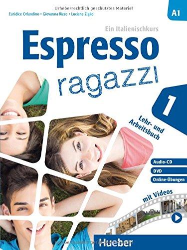 Espresso ragazzi 1: Ein Italienischkurs / Lehr- und Arbeitsbuch mit DVD und Audio-CD - Schulbuchausgabe