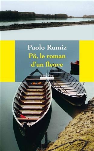 Pô, le roman d'un fleuve