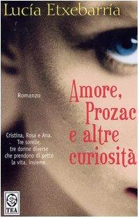 Amore, Prozac e altre curiosità