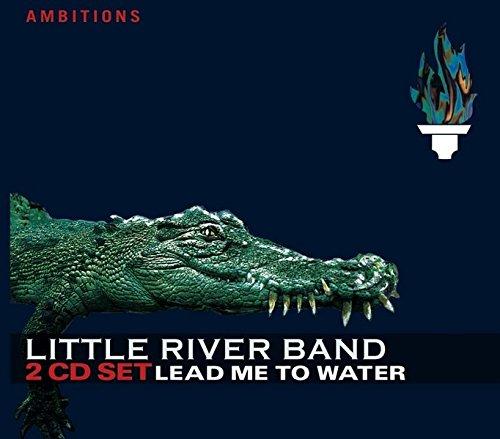 Little River Band - Lead Me To Water (Ambitions)