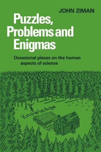 Puzzles, Problems, and Enigmas: Occasional Pieces on the Human Aspects of Science