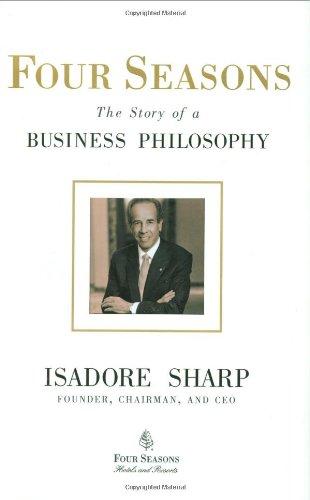 Four Seasons: The Story of a Business Philosophy