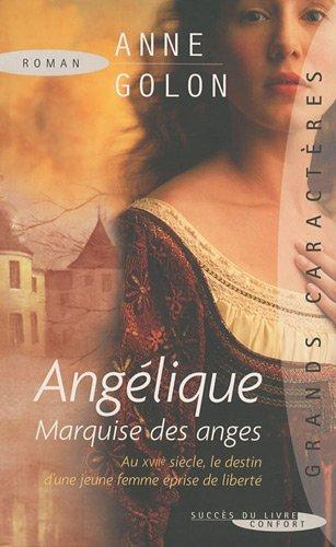 Angélique. Vol. 1. Angélique : marquise des anges