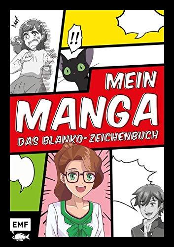 Mein Manga – Das Blanko-Zeichenbuch: Mit Rastern und Sprechblasen zum Selbstausfüllen, kompakten Grundlagen und den besten Zeichentipps