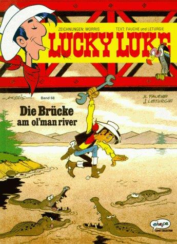 Lucky Luke, Bd.68, Die Brücke am ol' man river