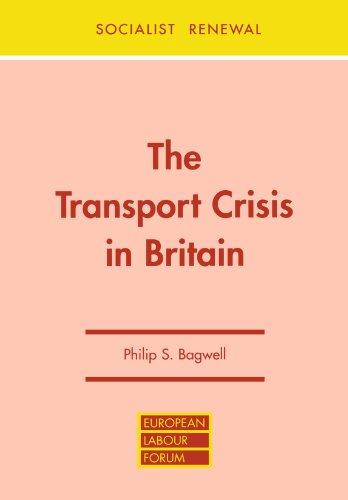 The Transport Crisis in Britain (Socialist Renewal, 12)