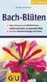 GU Kompass Bachblüten: Einfach und sicher die richtige Bach-Blüte finden, für mehr Harmonie und Wohlbefinden. Blütenmischungen für Kinder