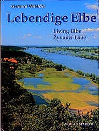 Lebendige Elbe: Dt./Engl./Tschech.