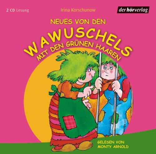 Neues von den Wawuschels mit den grünen Haaren