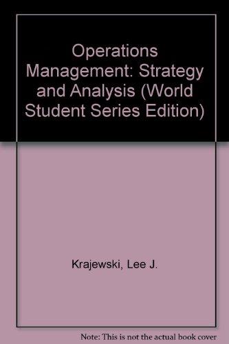 Operations Management: Strategy and Analysis (World Student)