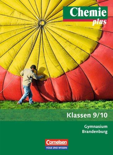 Chemie plus - Neue Ausgabe - Gymnasium Brandenburg: 9./10. Schuljahr - Schülerbuch