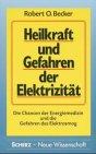 Heilkraft und Gefahren der Elektrizität