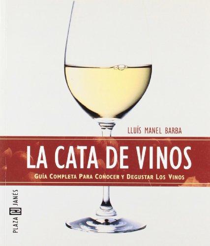 La cata de vinos: Guía completa para conocer y degustar los vinos (DIVERSOS, Band 108310)