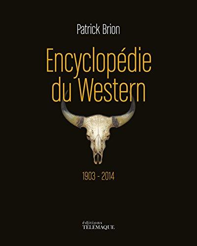 Encyclopédie du western : 1903-2014