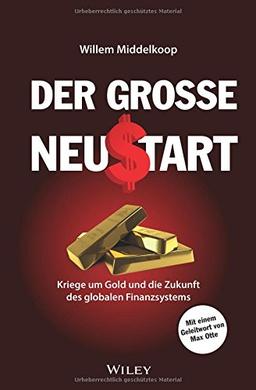 Der große Neustart: Kriege um Gold und die Zukunft des globalen Finanzsystems