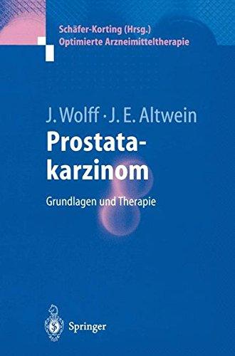 Prostatakarzinom: Grundlagen Und Therapie (Optimierte Arzneimitteltherapie)