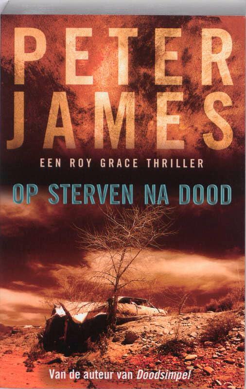 Op sterven na dood: een Roy Grace-thriller (Roy Grace, 4)