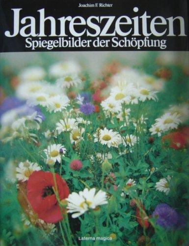 Jahreszeiten. Spiegelbilder der Schöpfung