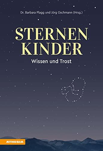 Sternenkinder: Wissen und Trost