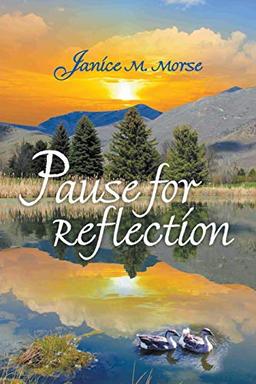 Morse, J: Pause for Reflection