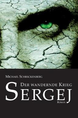 Der wandernde Krieg: Sergej