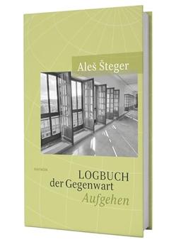 Logbuch der Gegenwart: Aufgehen