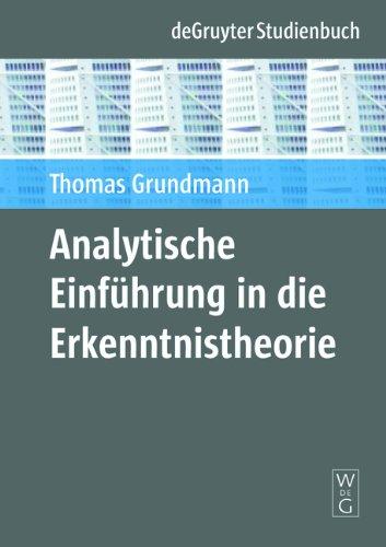 Analytische Einführung in die Erkenntnistheorie (Gruyter - de Gruyter Studienbücher) (de Gruyter Studienbuch)