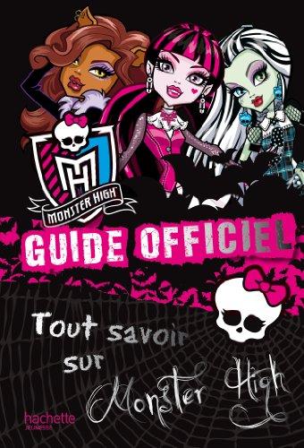 Monster High : guide officiel